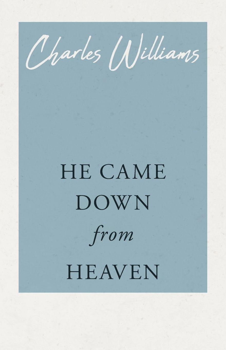 Vorderes Coverbild He Came Down from Heaven