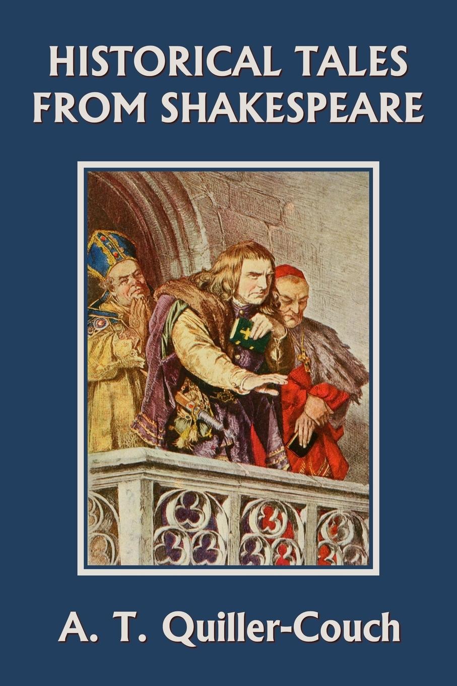 Vorderes Coverbild Historical Tales from Shakespeare (Yesterday's Classics)