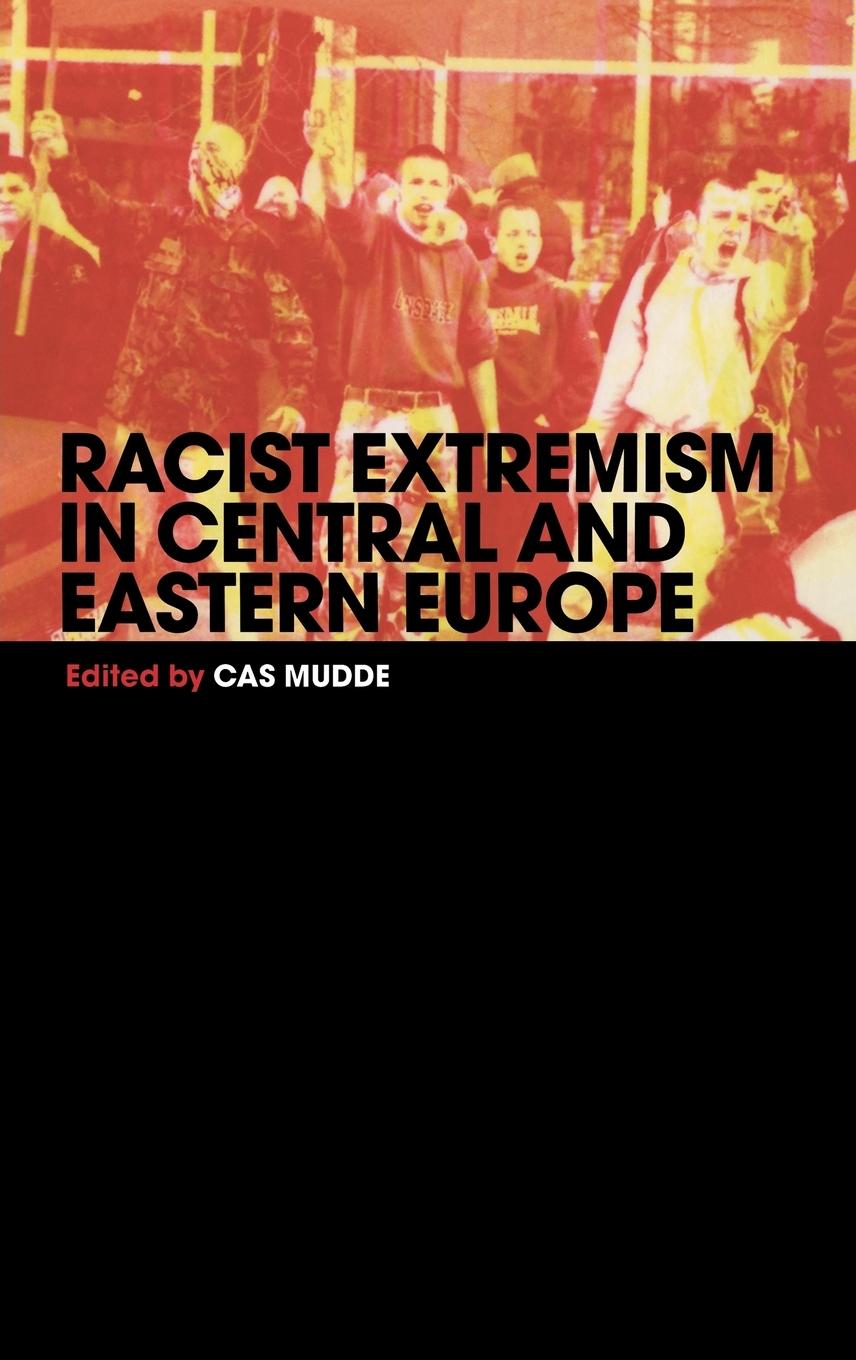 Vorderes Coverbild Racist Extremism in Central & Eastern Europe