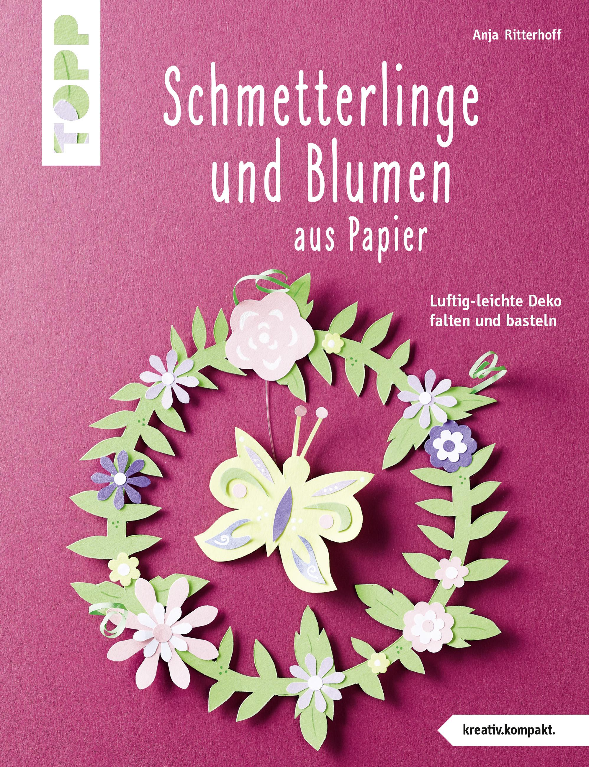 Vorderes Coverbild Schmetterlinge und Blumen aus Papier (kreativ.kompakt)