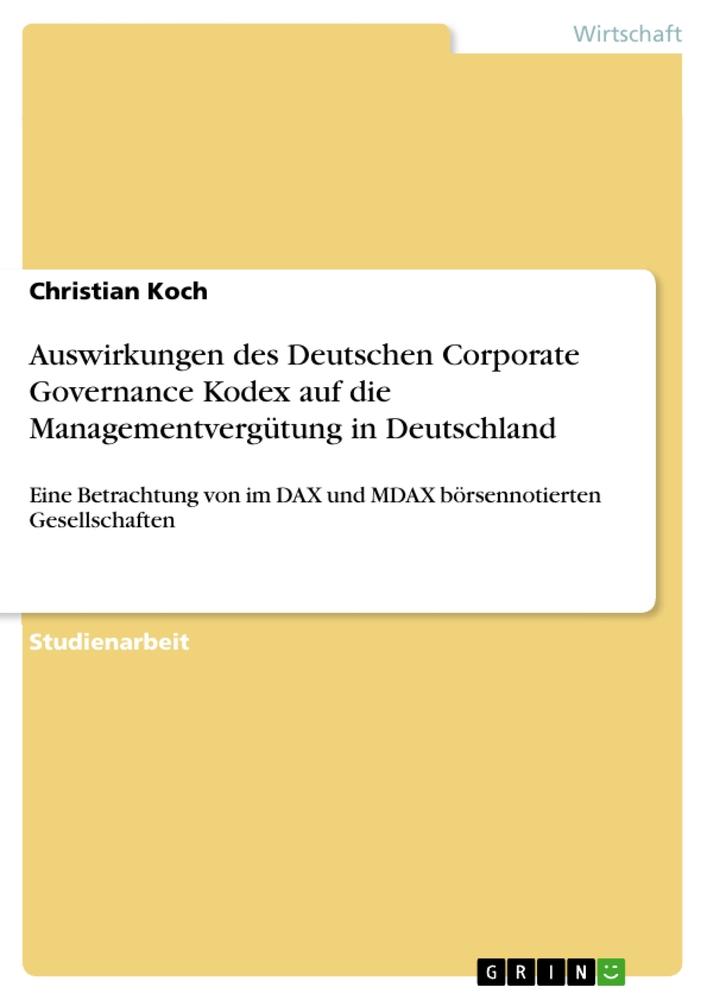 Vorderes Coverbild Auswirkungen des Deutschen Corporate Governance Kodex auf die Managementvergütung in Deutschland