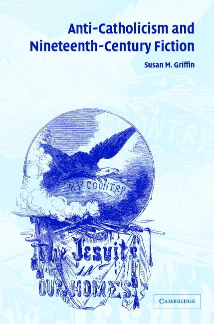 Vorderes Coverbild Anti-Catholicism and Nineteenth-Century Fiction