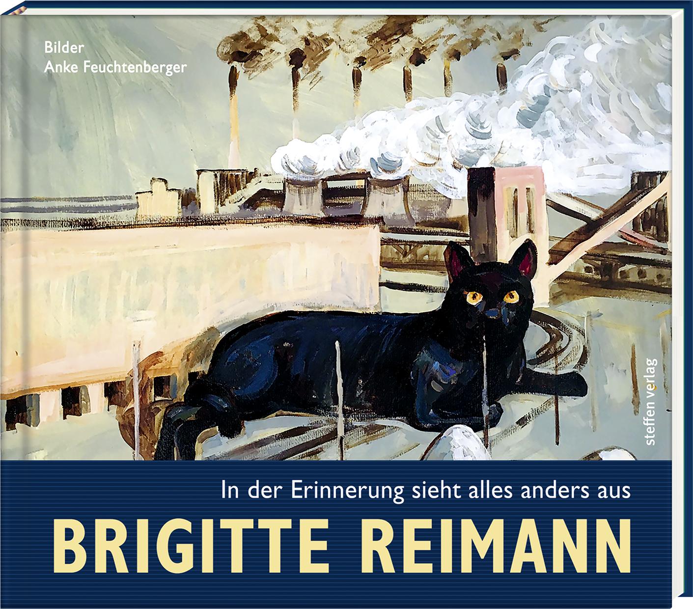 Vorderes Coverbild Brigitte Reimann - In der Erinnerung sieht alles anders aus