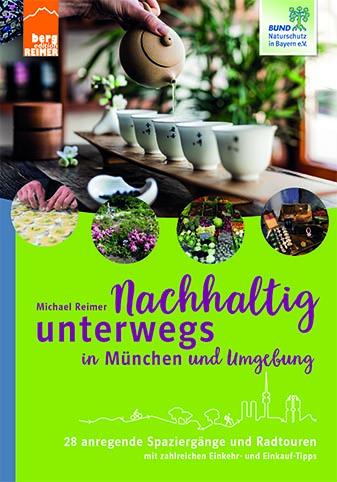 Vorderes Coverbild Nachhaltig unterwegs in München und Umgebung