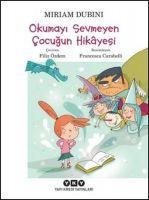 Vorderes Coverbild Okumayi Sevmeyen Cocugun Hikayesi