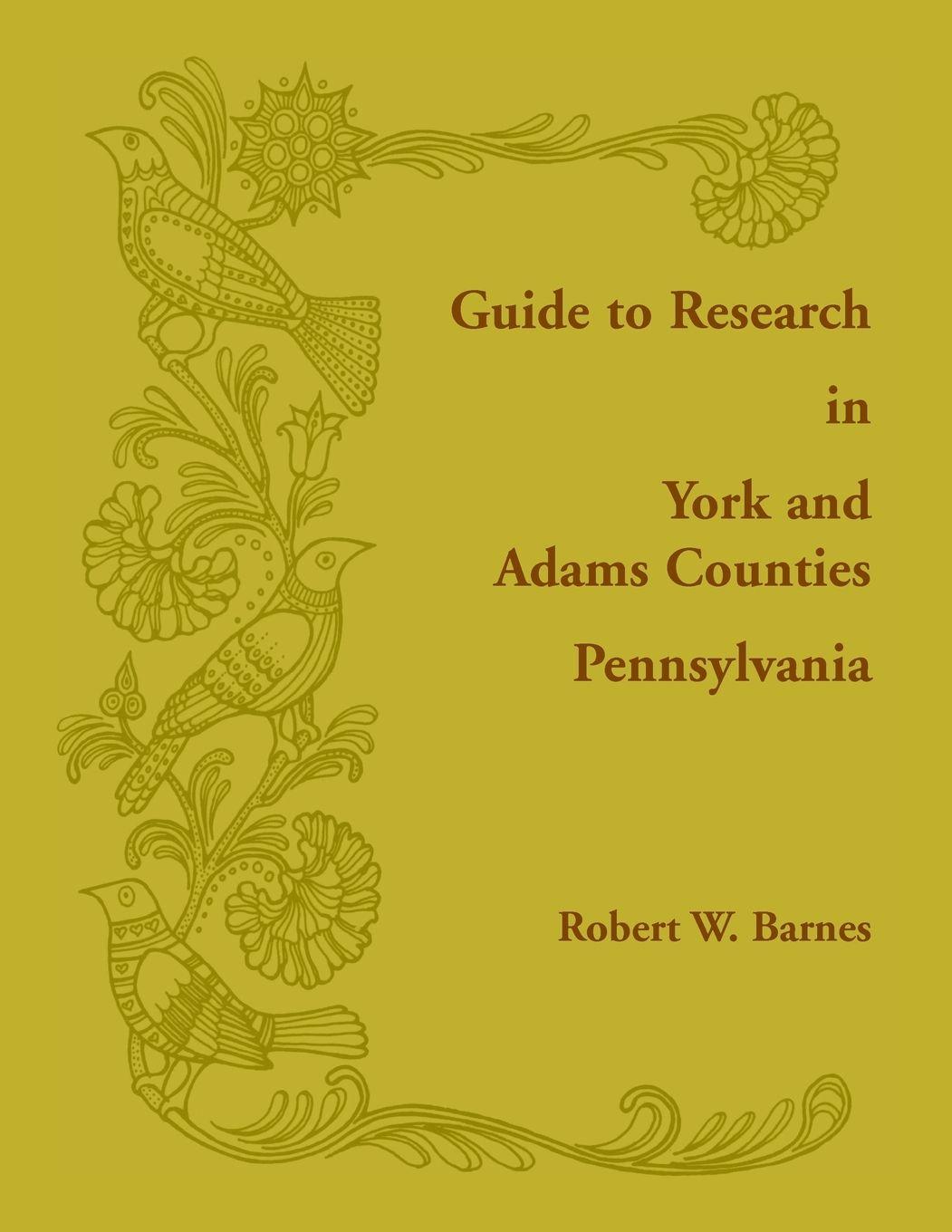 Vorderes Coverbild Guide to Research in York and Adams Counties, Pennsylvania
