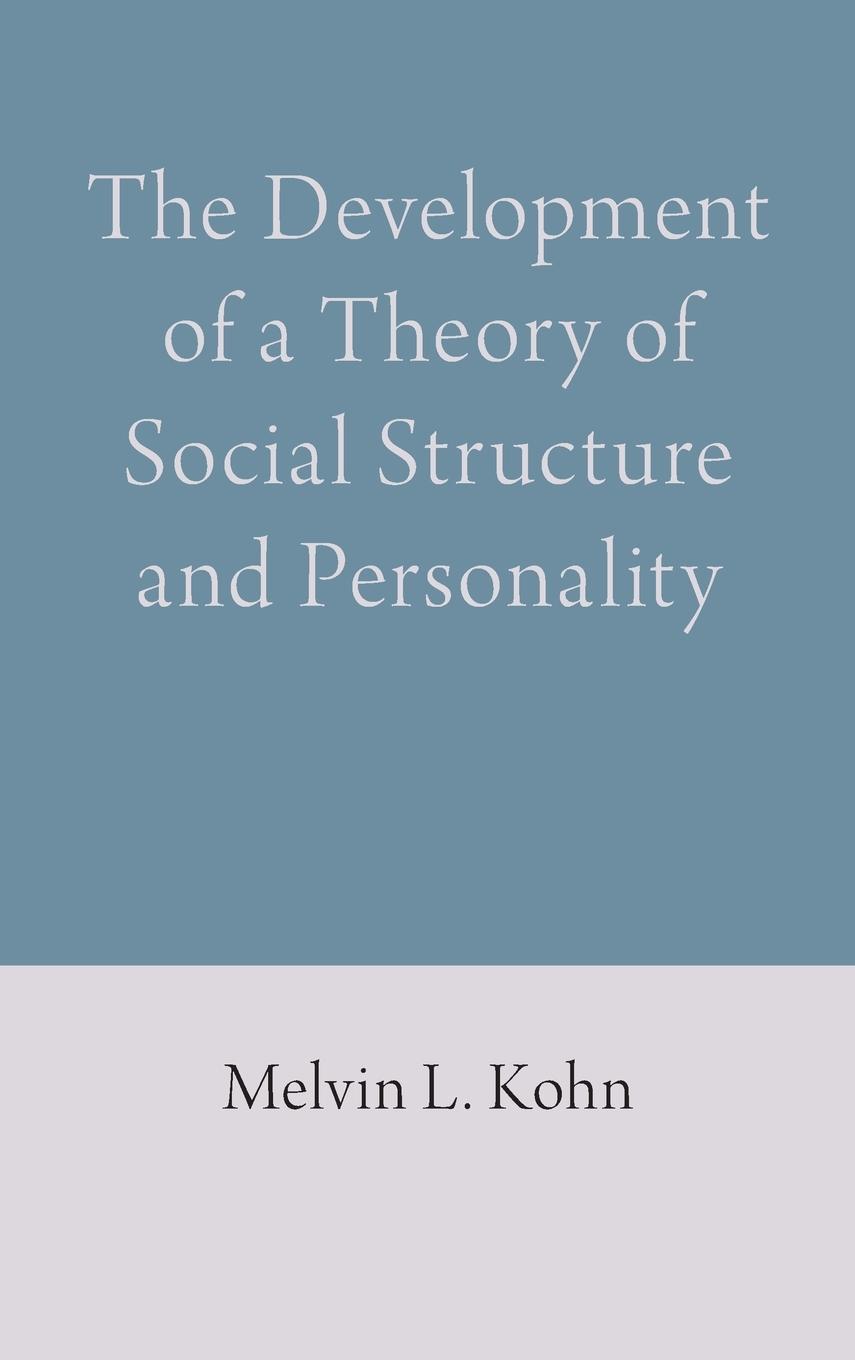 Vorderes Coverbild The Development of a Theory of Social Structure and Personality