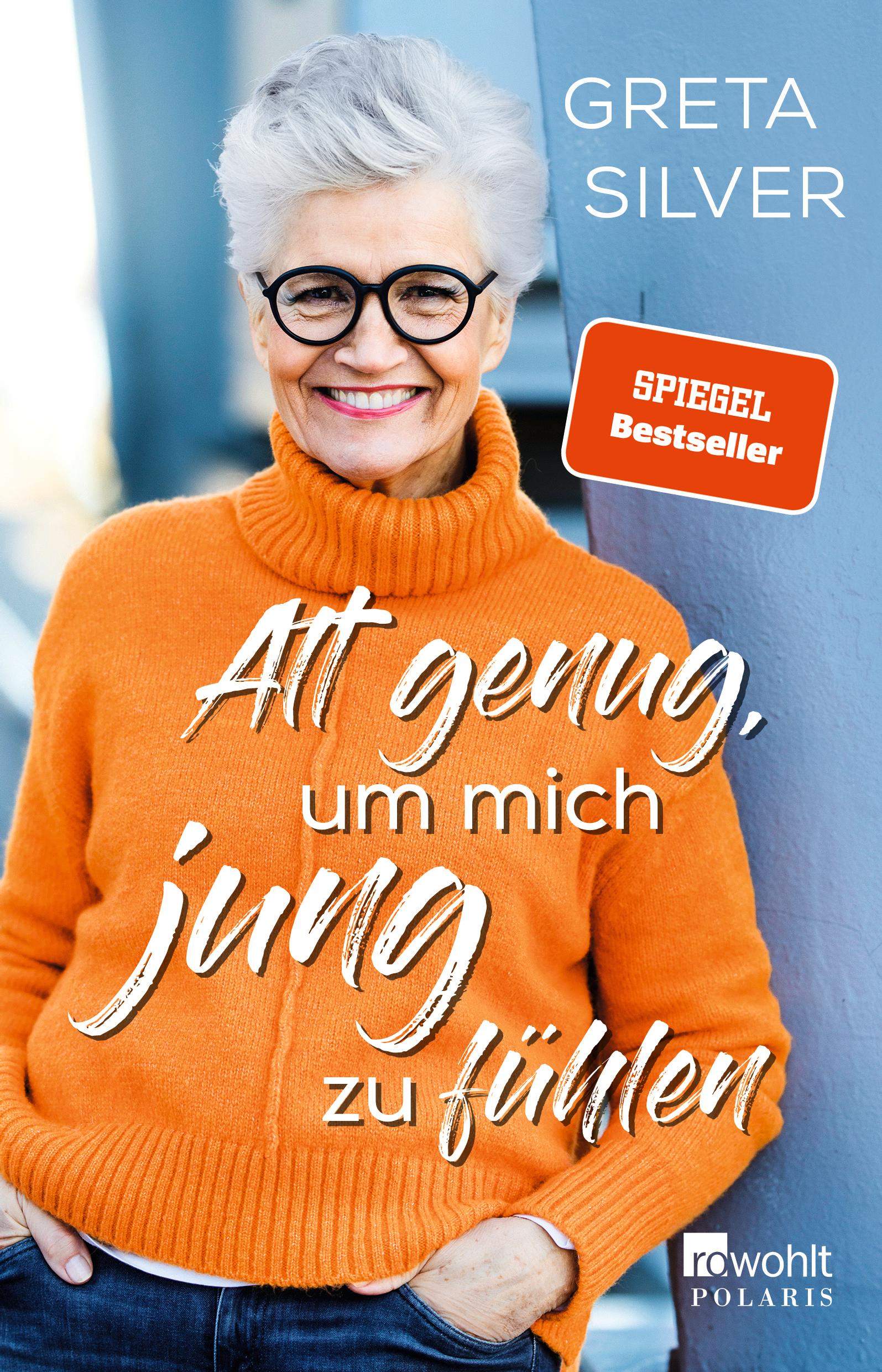 Vorderes Coverbild Alt genug, um mich jung zu fühlen