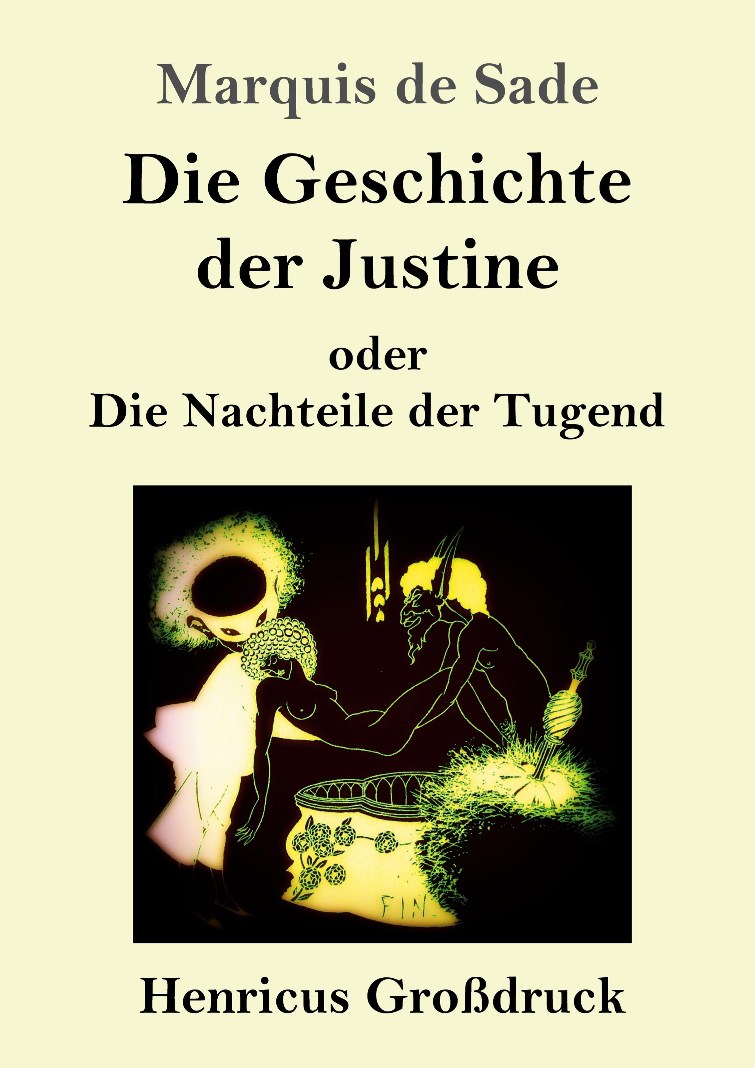 Vorderes Coverbild Die Geschichte der Justine oder Die Nachteile der Tugend (Großdruck)