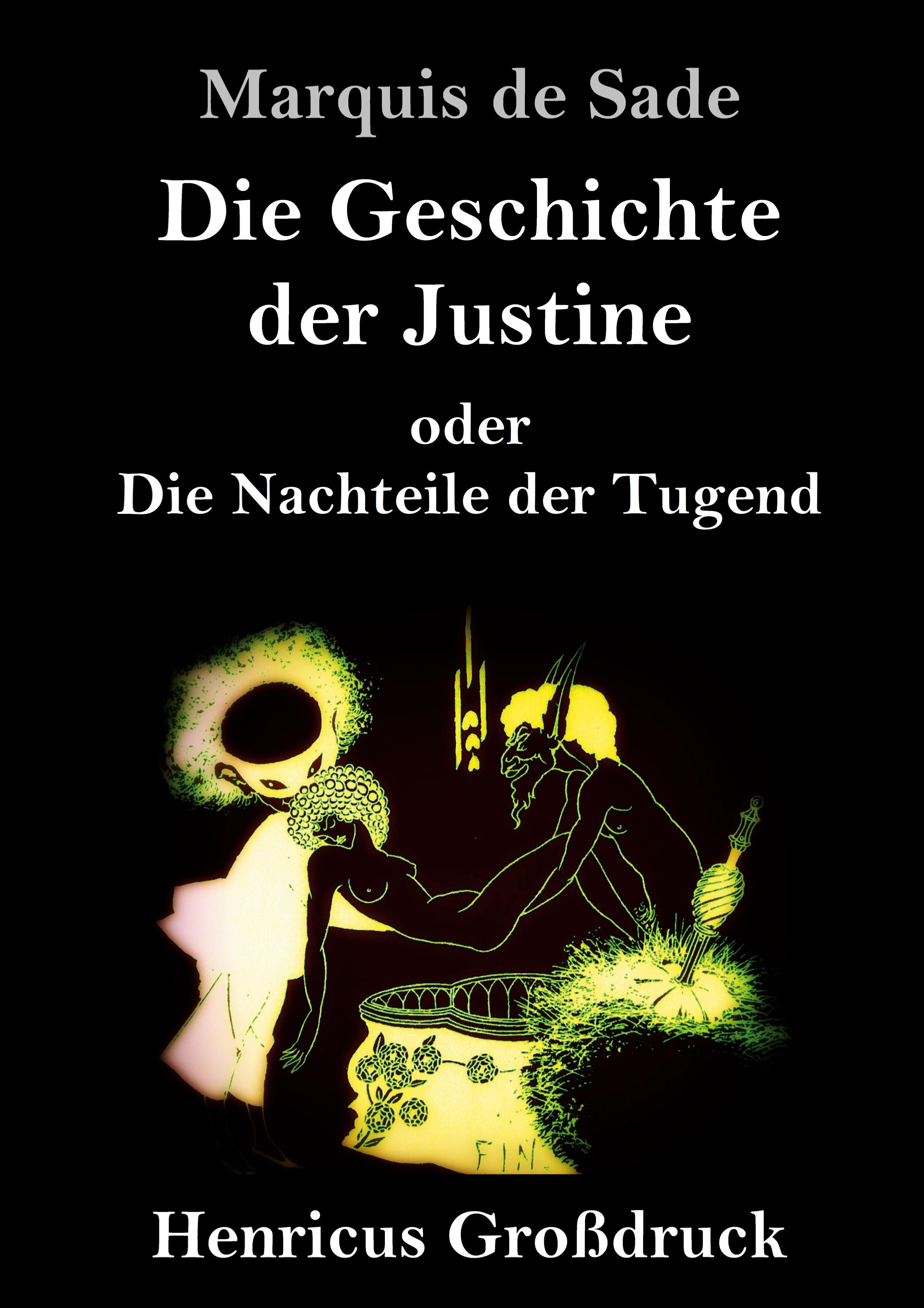 Vorderes Coverbild Die Geschichte der Justine oder Die Nachteile der Tugend (Großdruck)