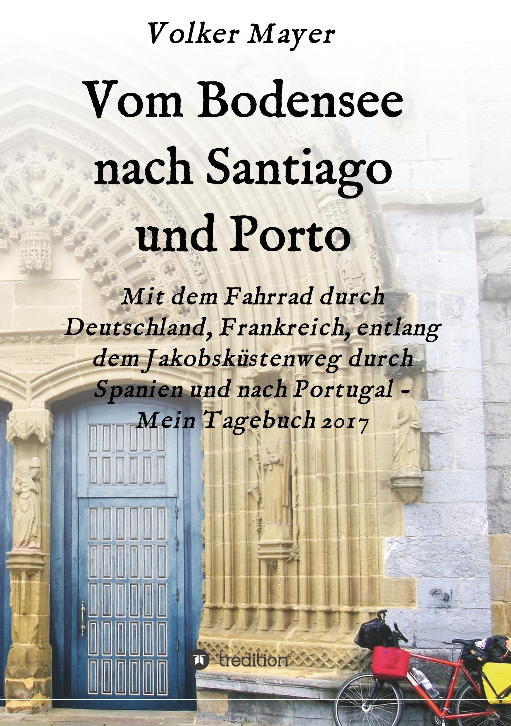 Vorderes Coverbild Vom Bodensee nach Santiago und Porto