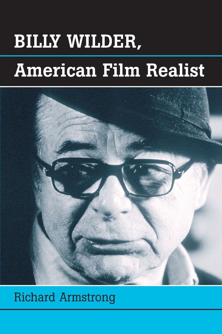 Vorderes Coverbild Billy Wilder, American Film Realist