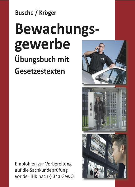Vorderes Coverbild Bewachungsgewerbe. Übungsbuch für Sachkundeprüfung und Unterrichtungsverfahren