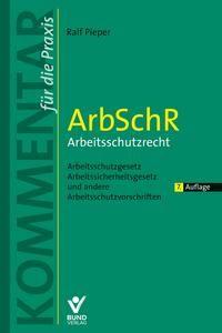 Vorderes Coverbild ArbSchR - Arbeitsschutzrecht