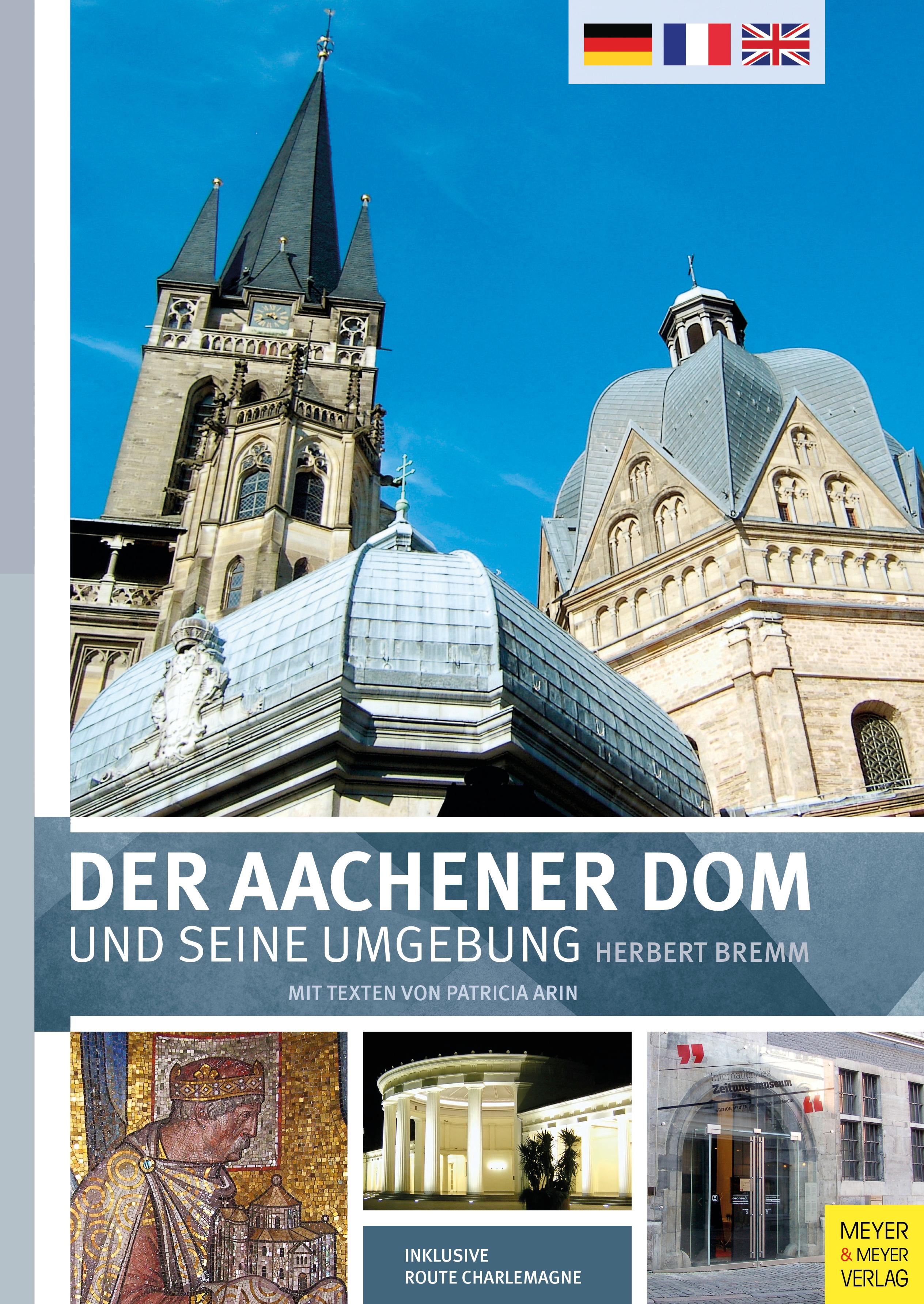 Vorderes Coverbild Der Aachener Dom und seine Umgebung