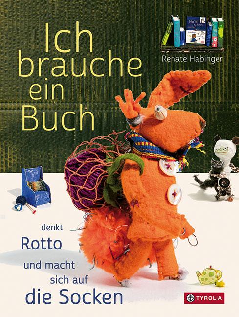 Vorderes Coverbild Ich brauche ein Buch, denkt Rotto und macht sich auf die Socken