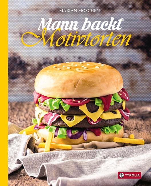 Vorderes Coverbild Mann backt Motivtorten