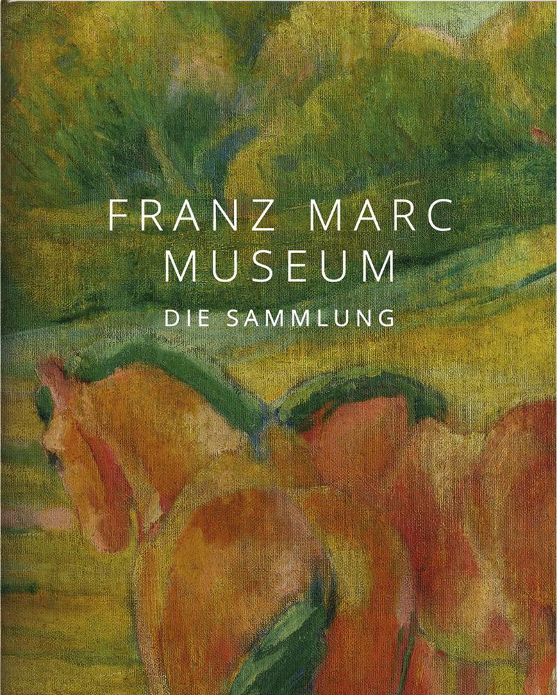 Vorderes Coverbild Franz Marc Museum