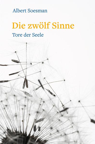 Vorderes Coverbild Die zwölf Sinne - Tore der Seele