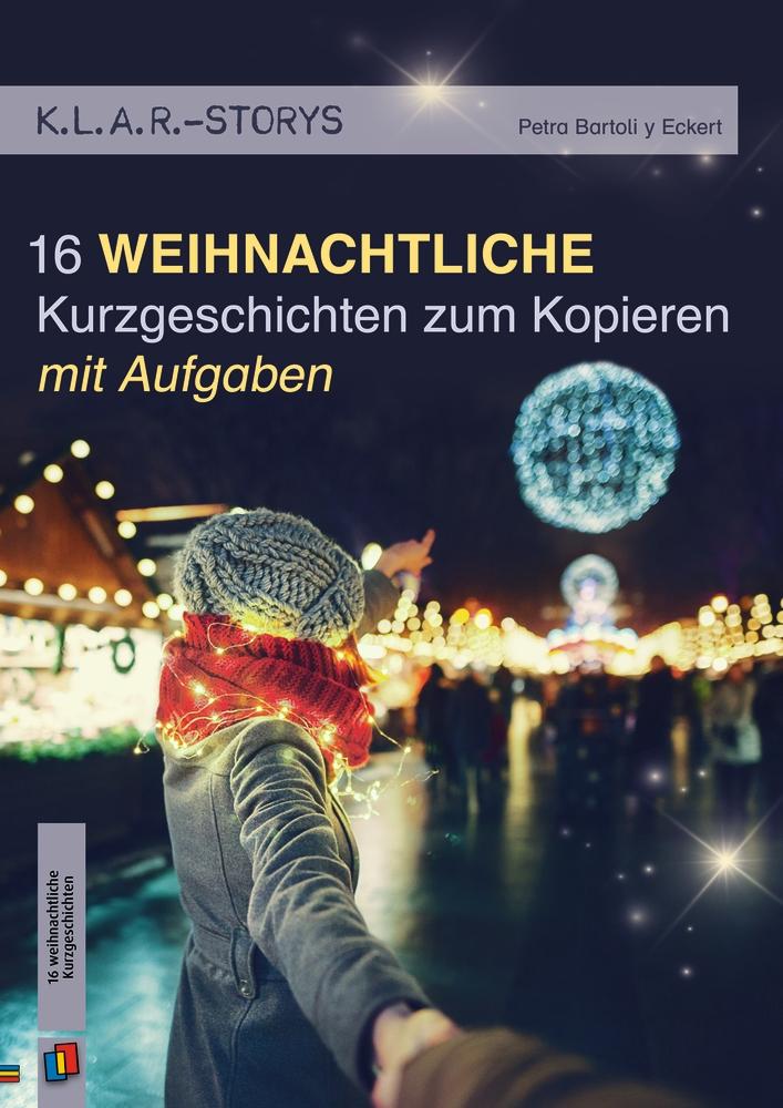 Vorderes Coverbild K.L.A.R.-Storys 16 weihnachtliche Kurzgeschichten