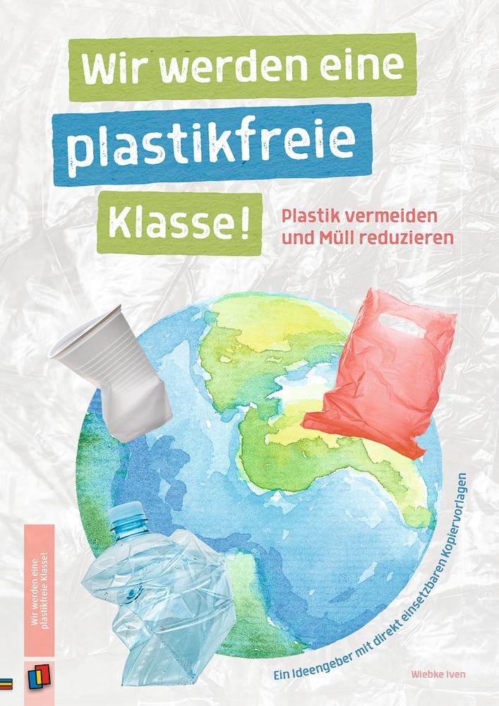 Vorderes Coverbild Wir werden eine plastikfreie Klasse!
