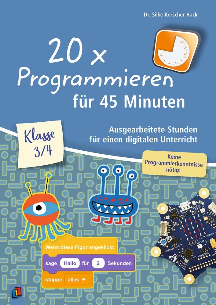 Vorderes Coverbild 20 x Programmieren für 45 Minuten - Klasse 3-4