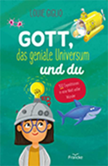 Vorderes Coverbild Gott, das geniale Universum und du