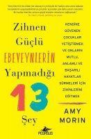 Vorderes Coverbild Zihnen Güclü Ebeveynlerin Yapmadigi 13 Sey