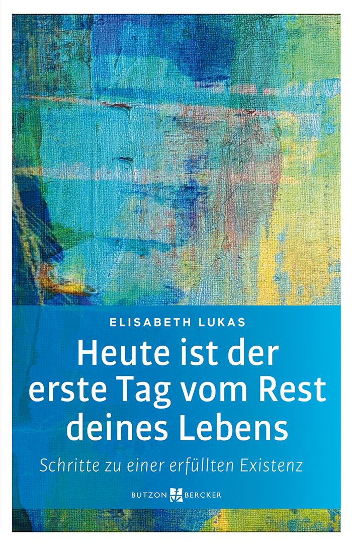 Vorderes Coverbild Heute ist der erste Tag vom Rest deines Lebens