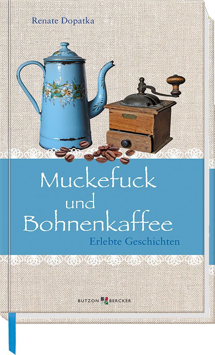 Vorderes Coverbild Muckefuck und Bohnenkaffee