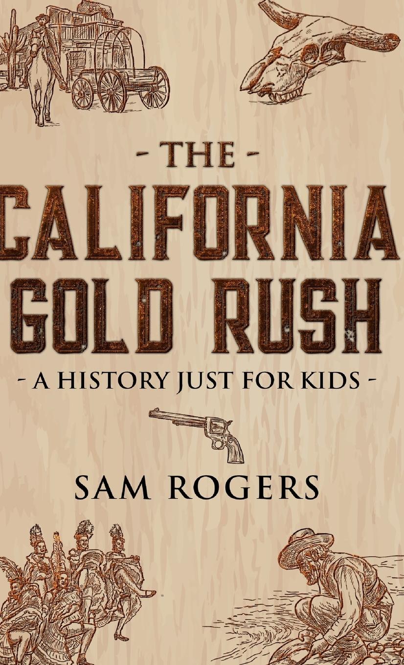 Vorderes Coverbild The California Gold Rush