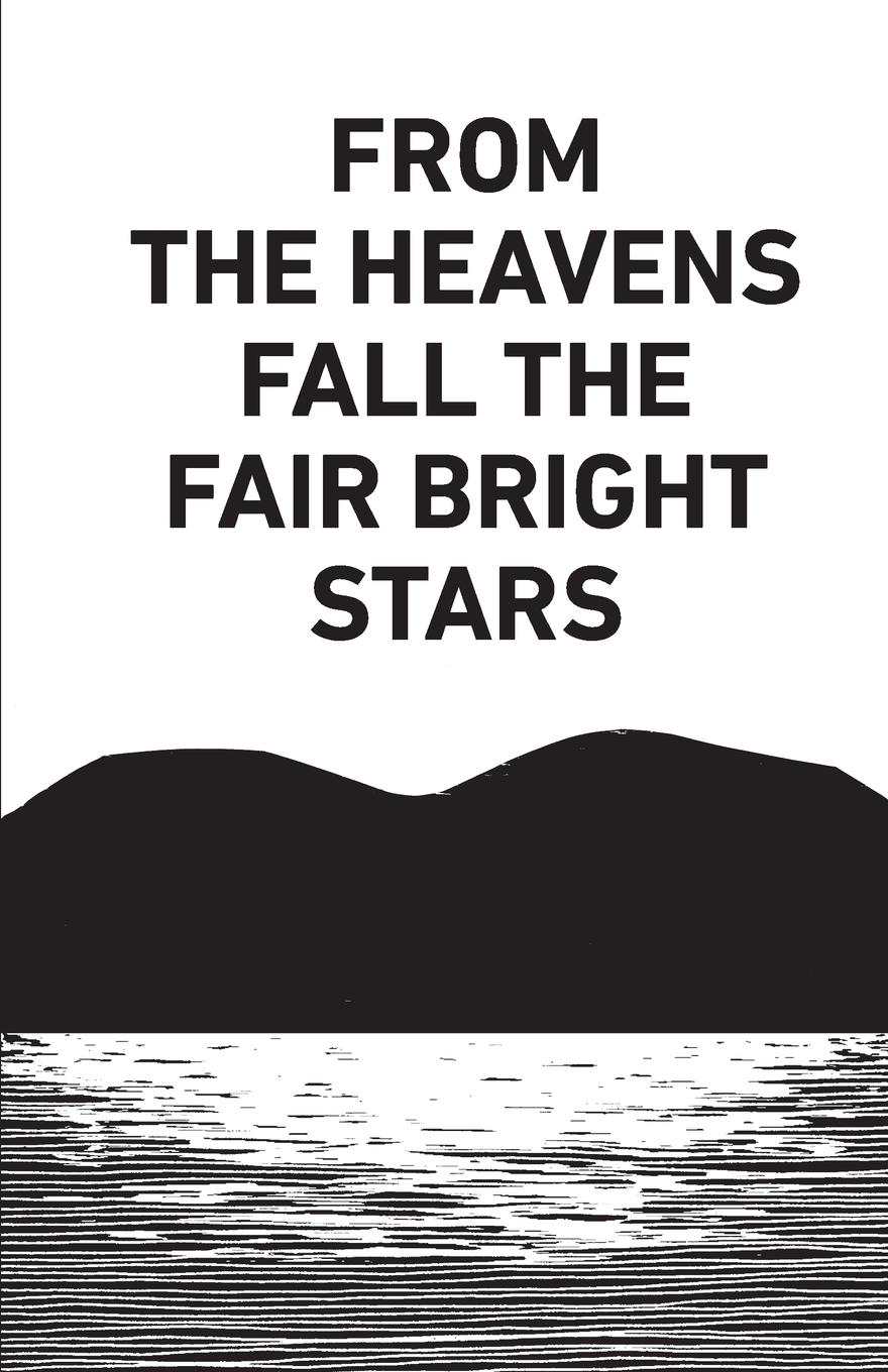Vorderes Coverbild From the Heavens Fall the Fair Bright Stars