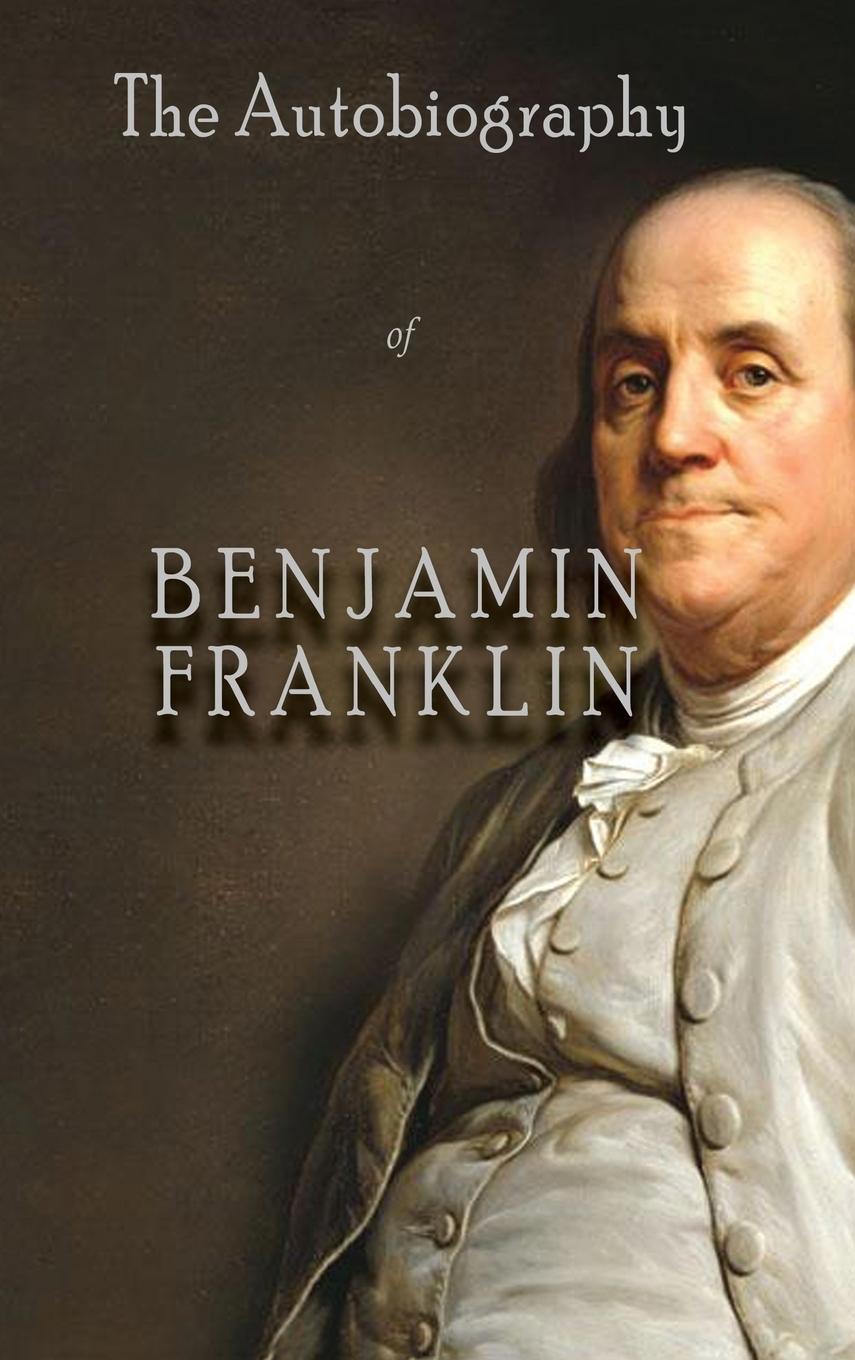 Vorderes Coverbild The Autobiography of Benjamin Franklin