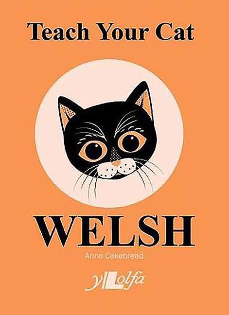 Vorderes Coverbild Teach Your Cat Welsh