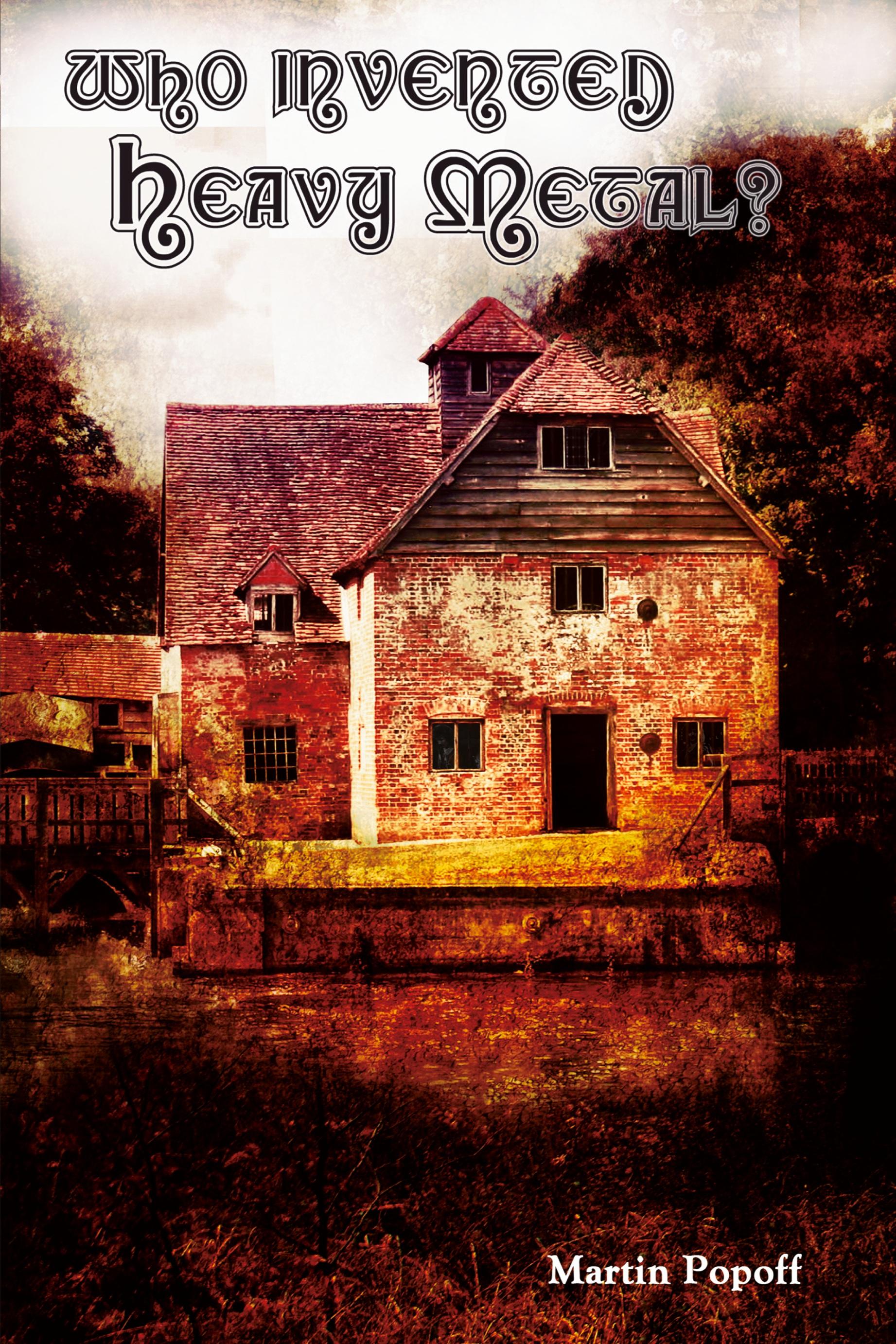 Vorderes Coverbild Who Invented Heavy Metal?