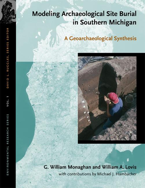 Vorderes Coverbild Modeling Archaeological Site Burial in Southern Michigan