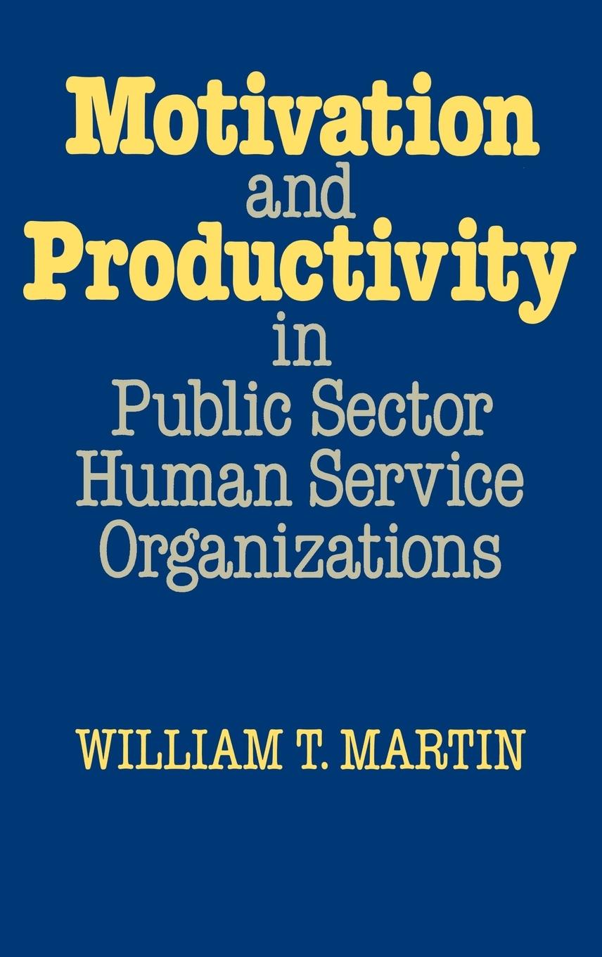 Vorderes Coverbild Motivation and Productivity in Public Sector Human Service Organizations