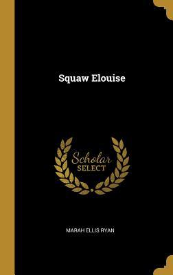 Vorderes Coverbild Squaw Elouise