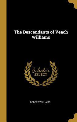 Vorderes Coverbild The Descendants of Veach Williams