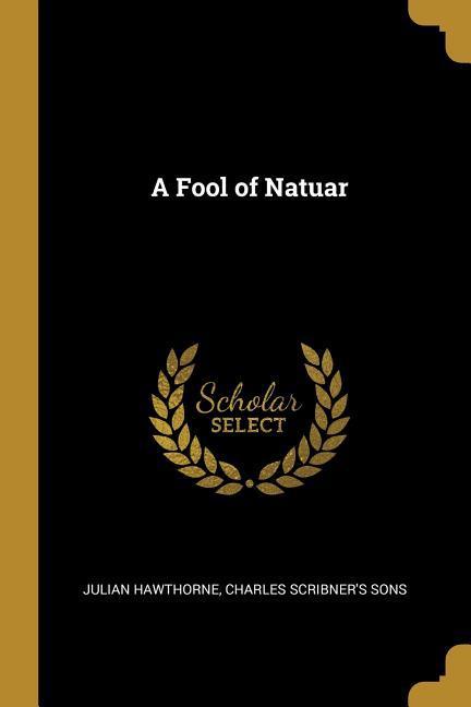 Vorderes Coverbild A Fool of Natuar