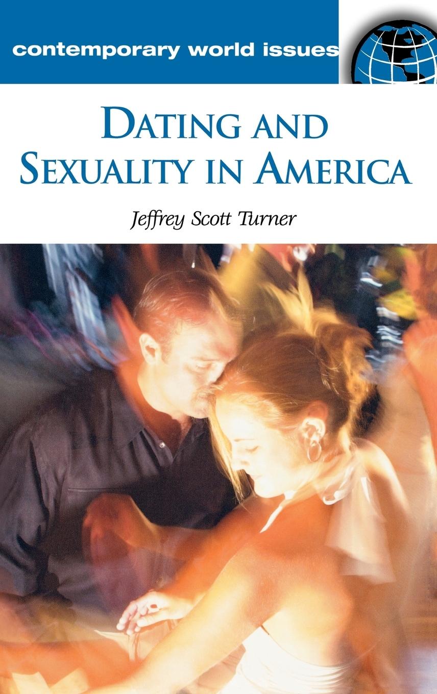 Vorderes Coverbild Dating and Sexuality in America
