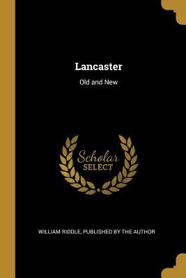 Vorderes Coverbild Lancaster: Old and New