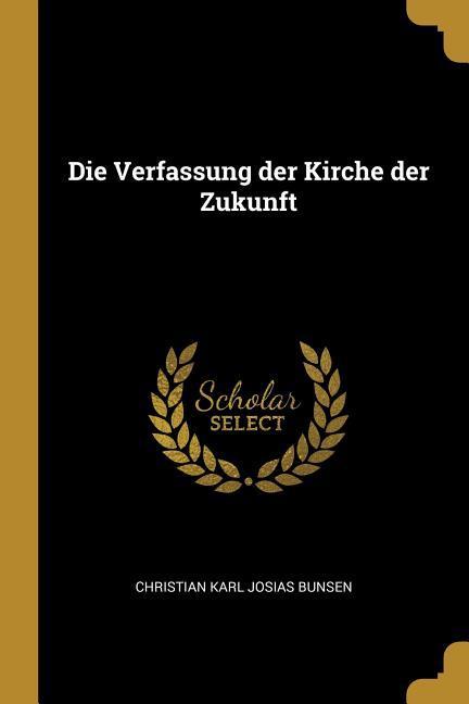 Vorderes Coverbild Die Verfassung der Kirche der Zukunft
