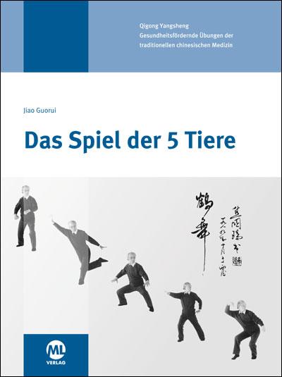 Vorderes Coverbild Das Spiel der 5 Tiere