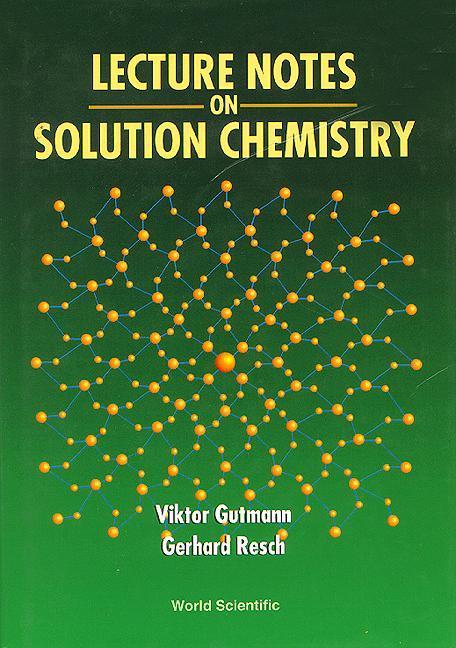 Vorderes Coverbild Lecture Notes on Solution Chemistry