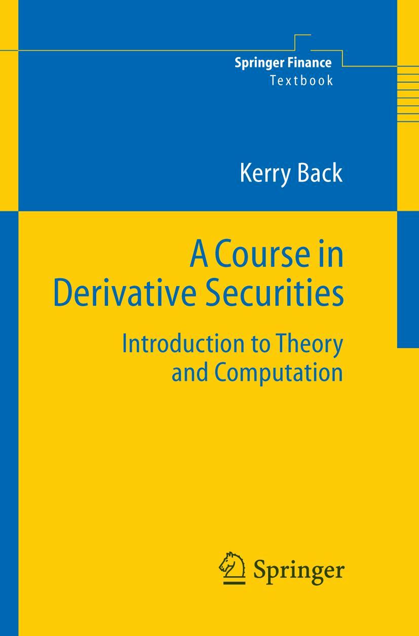 Vorderes Coverbild A Course in Derivative Securities