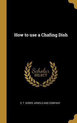 Vorderes Coverbild How to use a Chafing Dish