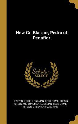 Vorderes Coverbild New Gil Blas; or, Pedro of Penaflor