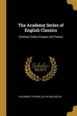 Vorderes Coverbild The Academy Series of English Classics: Emerson Select Essays and Poems