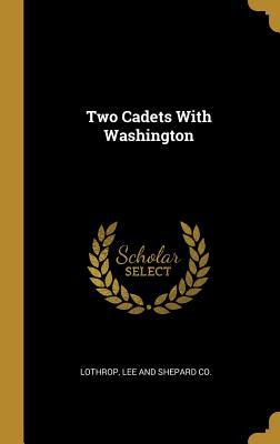 Vorderes Coverbild Two Cadets With Washington
